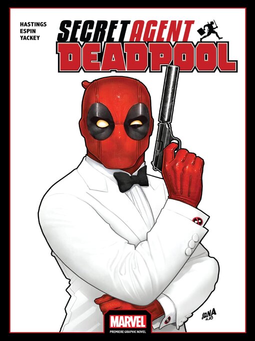 Title details for Deadpool: Secret Agent Deadpool by Christopher Hastings - Available